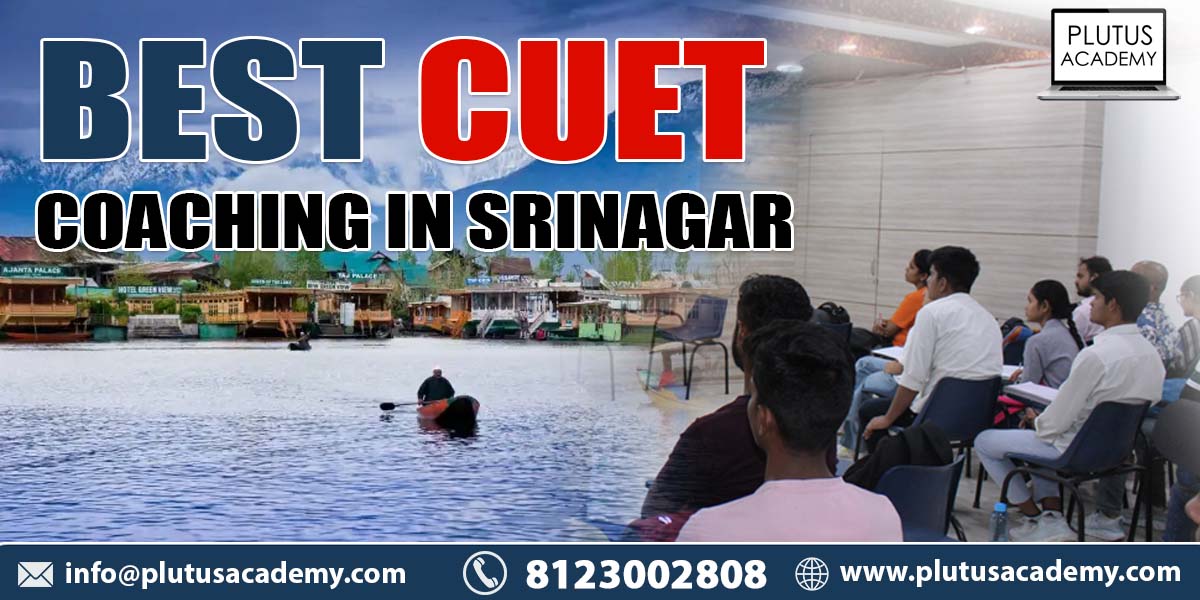 Best CUET Coaching in Srinagar