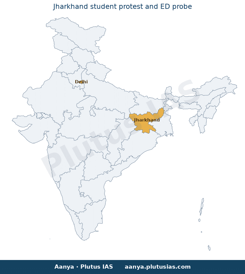 Map of Jharkhand, Delhi highlighted on the map of India — JPSC JSSC exam scam Ranchi protest ED probe
