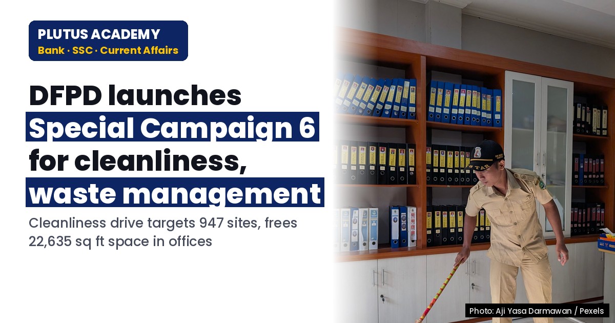 DFPD Launches Special Campaign 6: Key Focus on Cleanliness & Waste Management