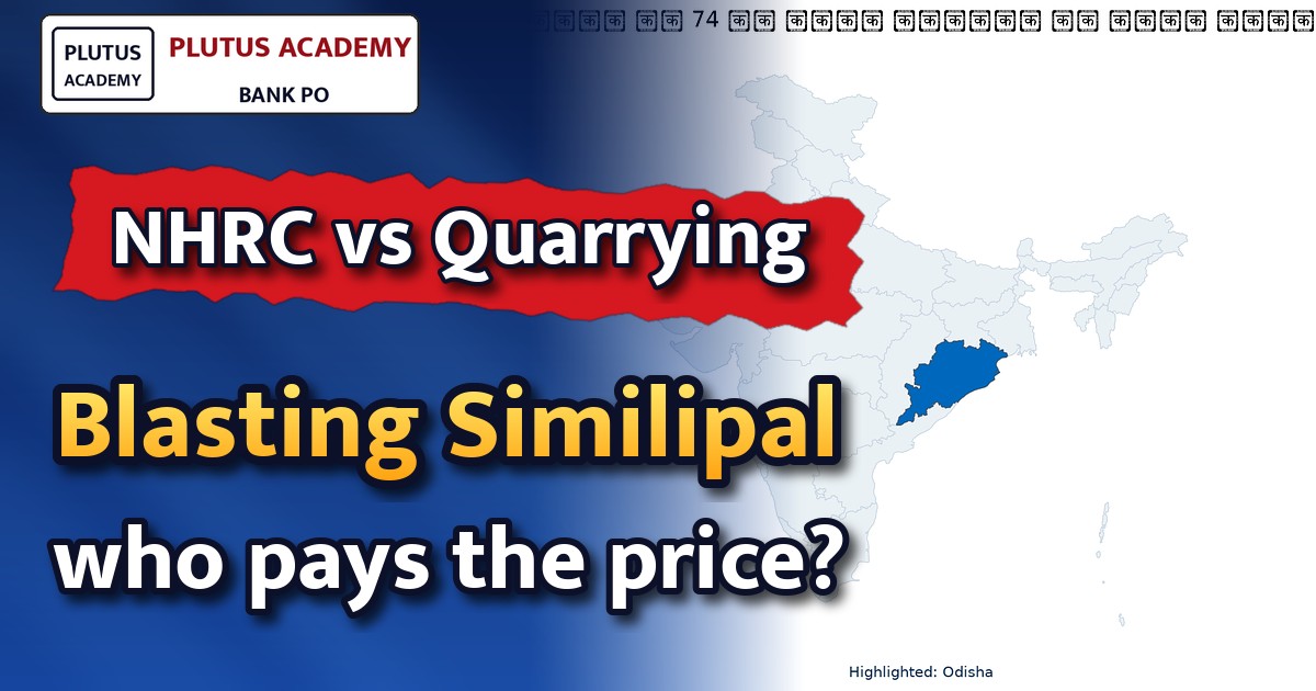 NHRC Orders Probe into Illegal Stone Quarrying Near Similipal, Odisha