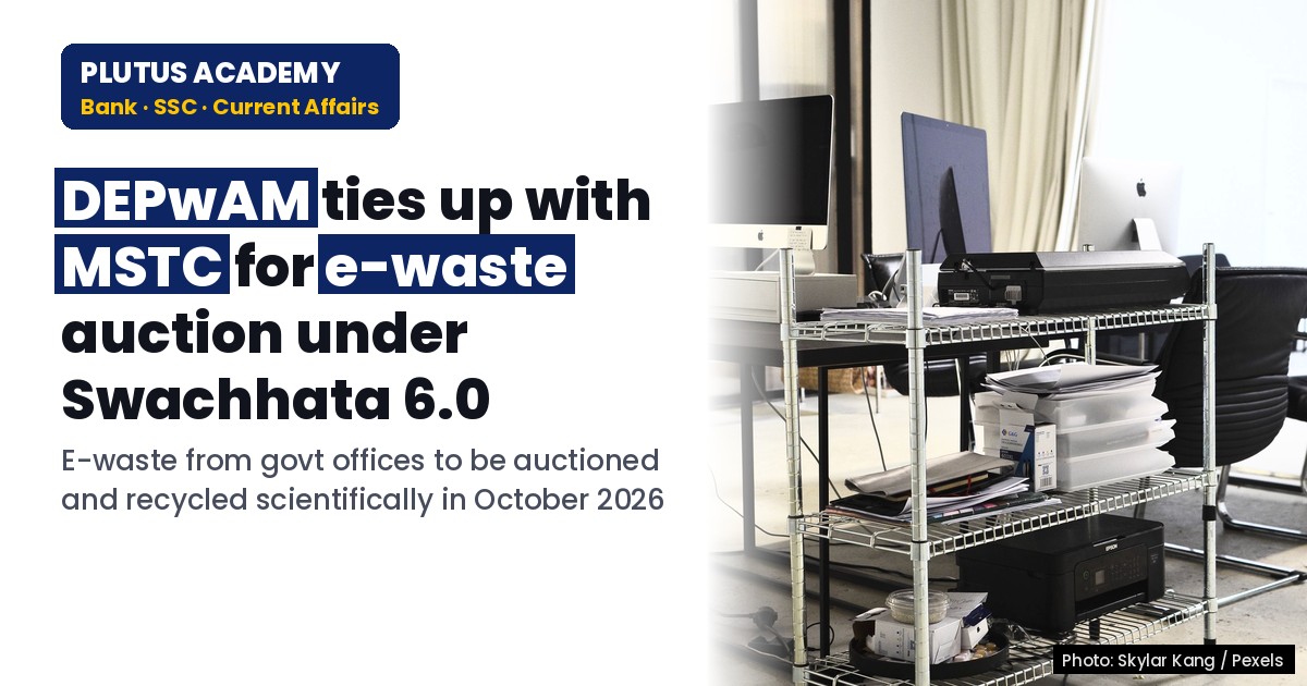 DEPwAM partners with MSTC for e-waste auction under Swachhata Abhiyaan 6.0