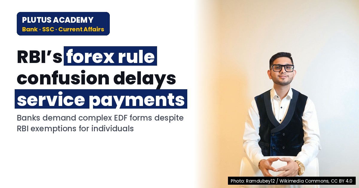 Forex Rule Confusion Delays Service Payments for Individuals: RBI FAQ Delayed