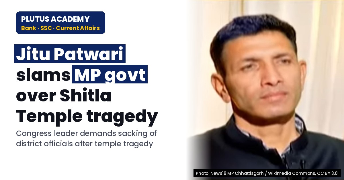 Gwalier Tragedy: Jitu Patwari Slams Govt Over Shitla Temple Incident
