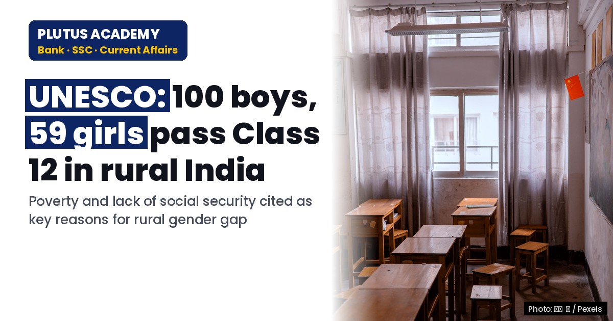 UNESCO Report: Rural India's Girl-Child Education Crisis at 12th Grade