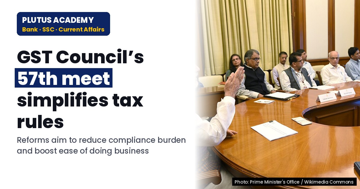 GST Council’s 57th Meet Reforms: Simplifying Tax for Bank PO, SSC Exams