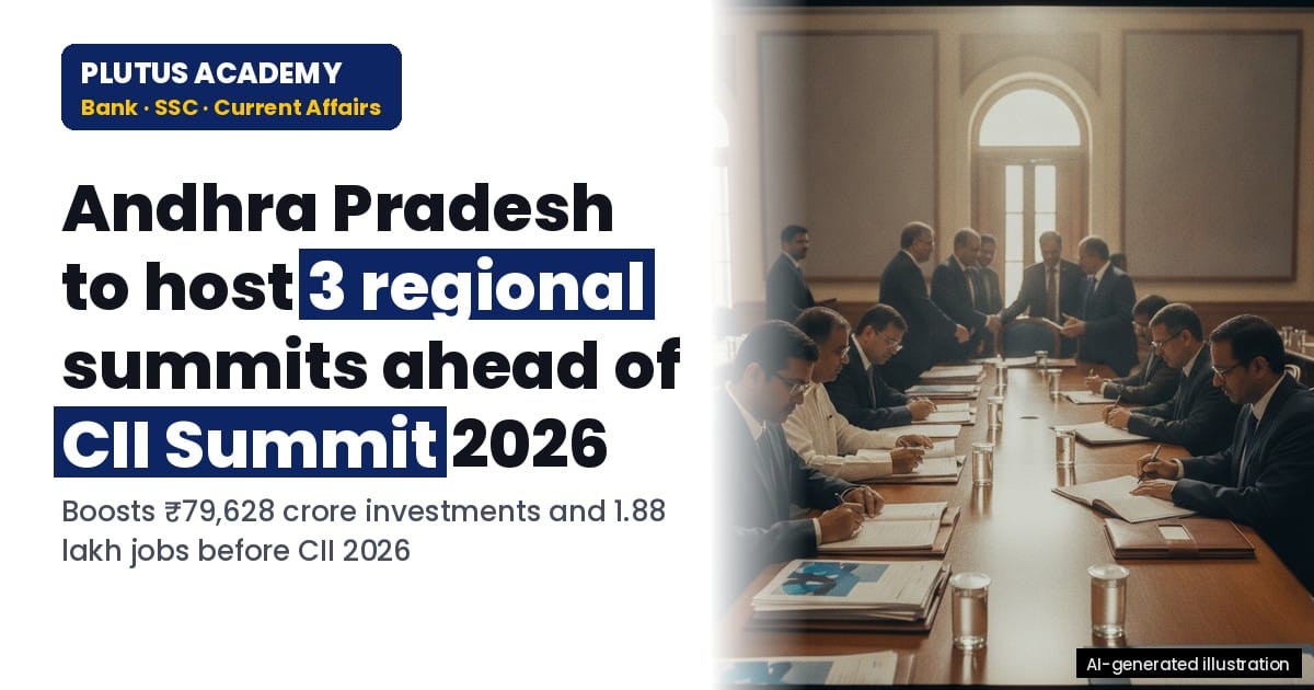 Andhra Pradesh to host 3 regional summits ahead of CII Partnership Summit 2026