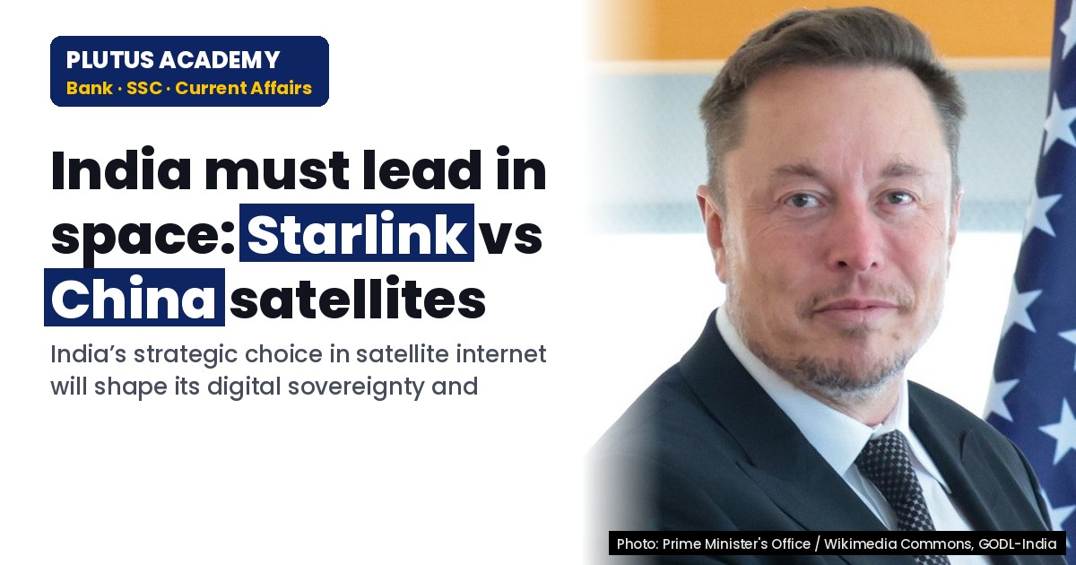 Starlink vs China Satellites: India’s Strategic Stand in Space Race