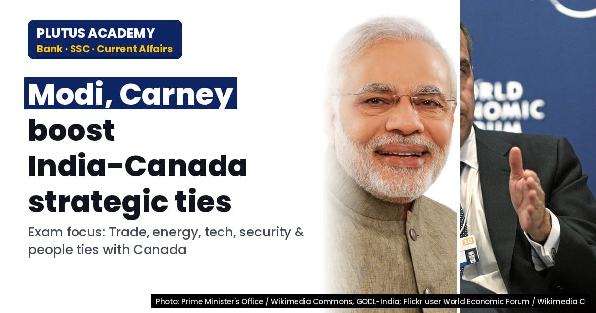 PM Modi, Canada's Mark Carney Strengthen India-Canada Strategic Ties