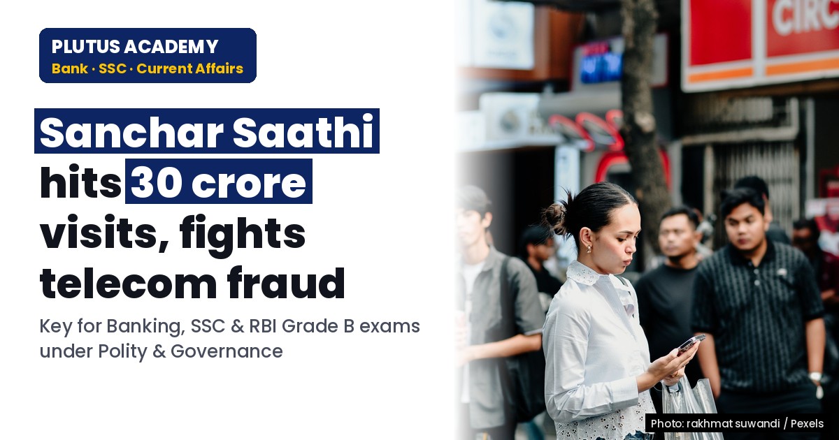 Sanchar Saathi Portal Hits 30 Crore Visits: A Boon for Banking & SSC Aspirants