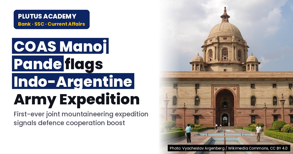 COAS Leads Indo-Argentine Army Mountaineering Expedition in Delhi