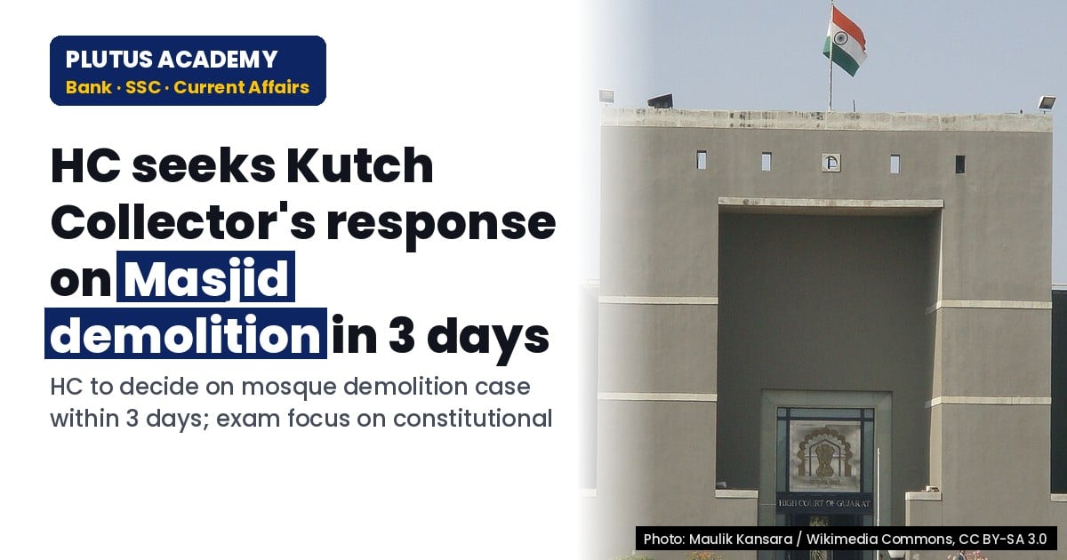 Kutch Masjid Demolition: HC Seeks Collector's Response in 3 Days