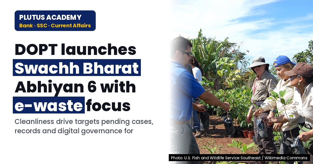 DOPT Launches Swachh Bharat Abhiyan 6 with Cleanliness Pledge & E-Waste Focus