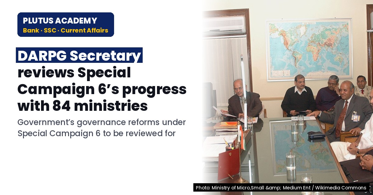 Special Campaign 6 Review: Govt’s 84 Ministries Launch Innovative Reforms for Governance