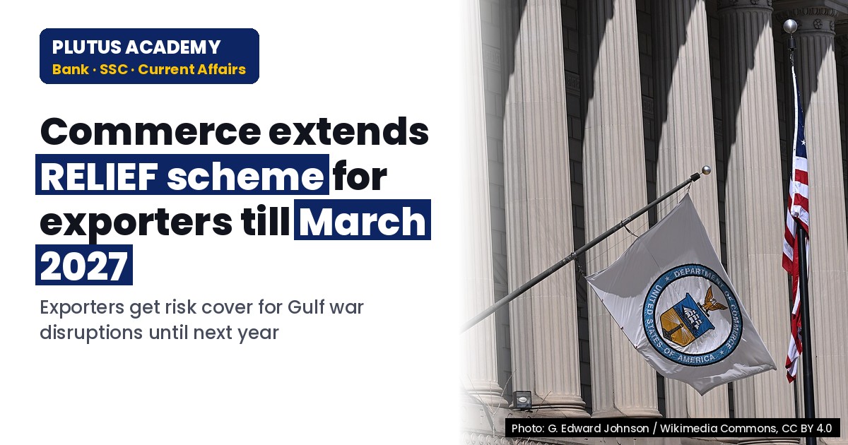 Govt Extends RELIEF Scheme for Exporters Amid Gulf War Disruptions