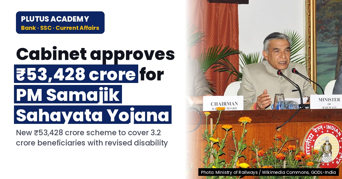 Cabinet approves ₹53,428 crore for PM Samajik Sahayata Yojana: Key changes for exams