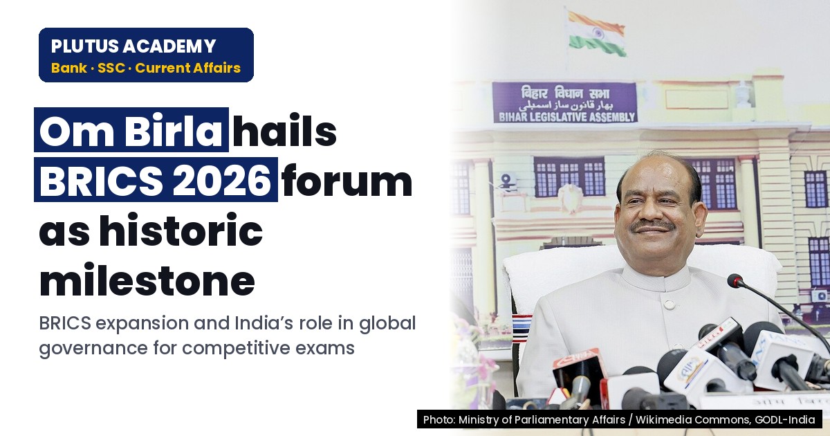BRICS Parliamentary Forum 2026: Om Birla's Key Address for Banking Exams