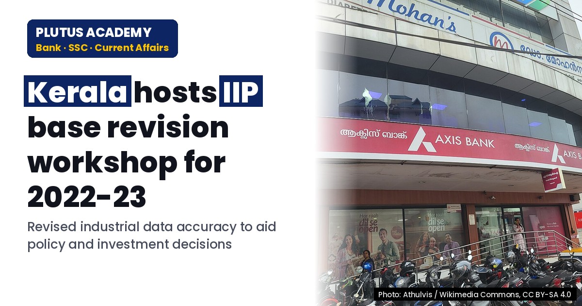 Kerala to Host Workshop on Revised State-Level IIP Base Year 2022-23