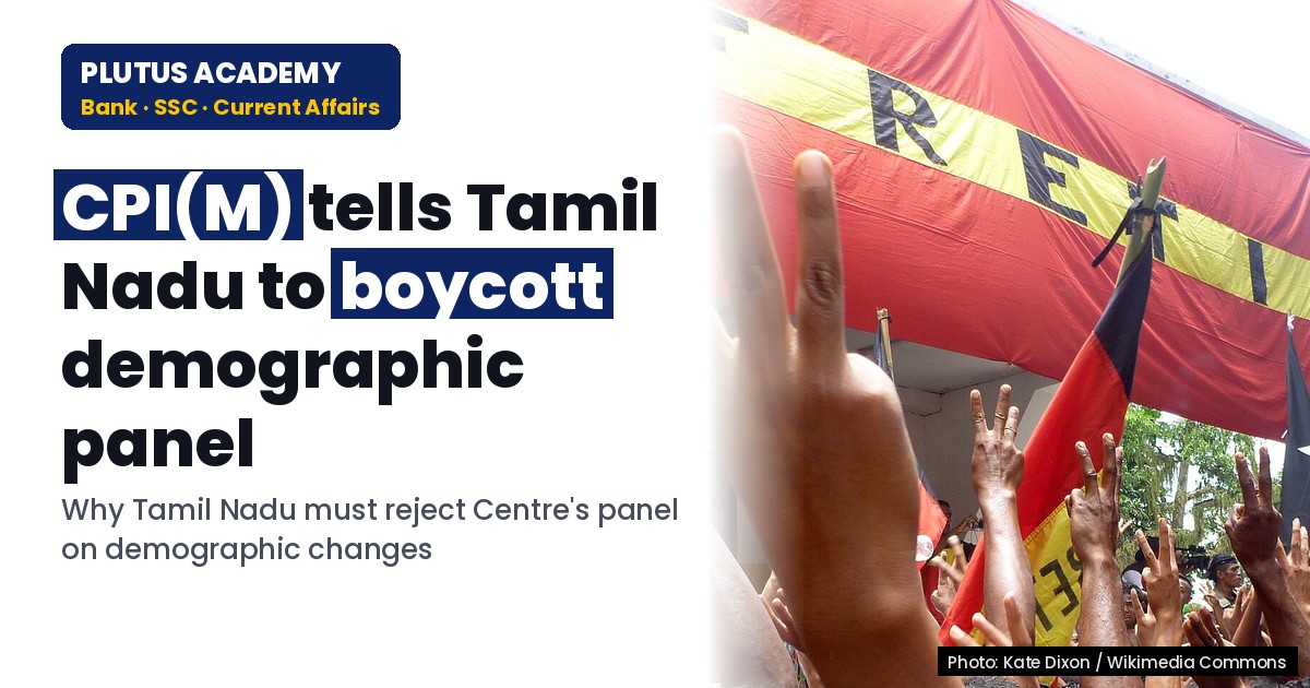 CPI(M) Urges Tamil Nadu to Boycott Demographic Committee on Political Grounds