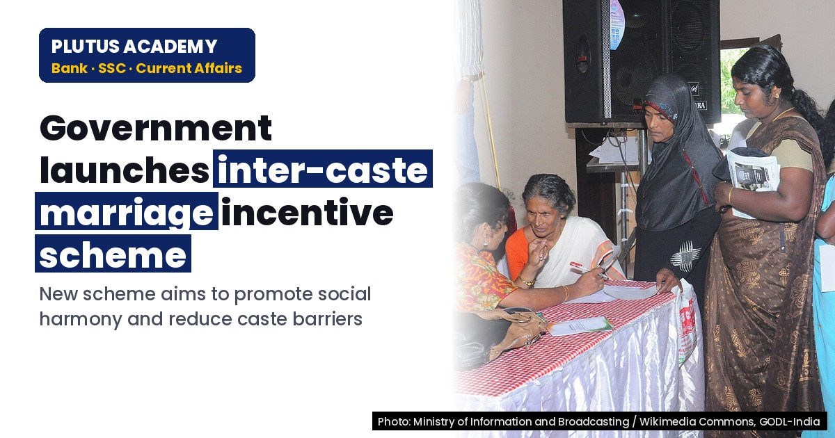 Inter-Caste Marriage Incentive Scheme: Boosting Social Harmony & Governance