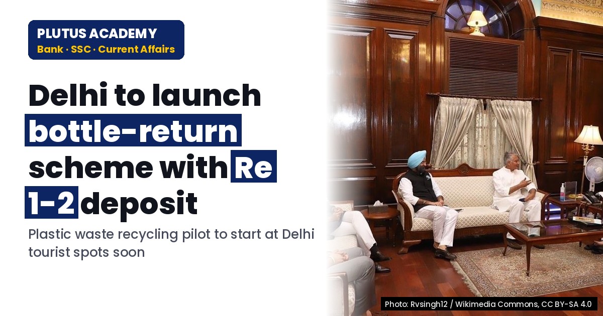 Delhi to Launch Bottle-Return Scheme Inspired by Uttarakhand & Goa