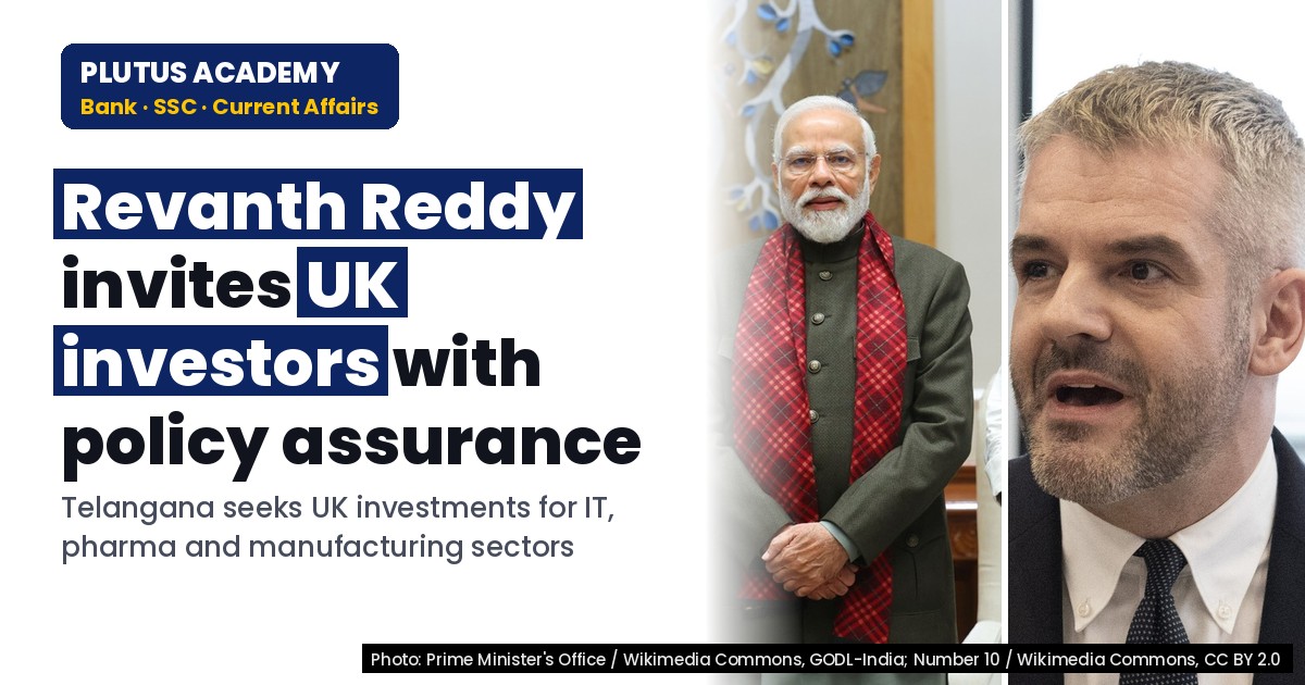 Telangana CM Invites UK Investments with Policy Assurance for Banking Exams