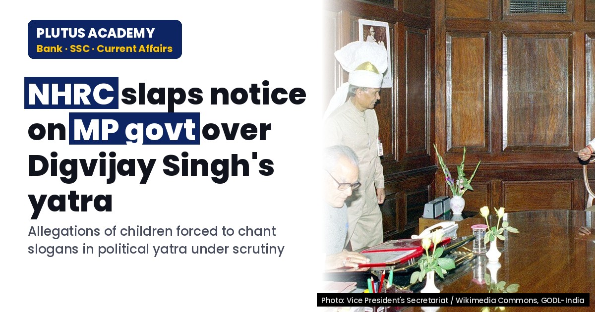 NHRC Notice to MP Govt on Children in Digvijay Singh's Yatra
