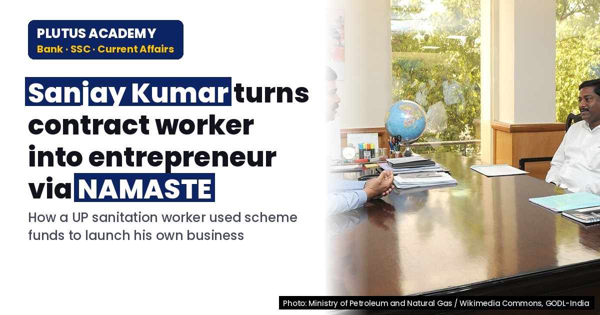 How NAMASTE Scheme Transformed a Contractual Sweeper into an Entrepreneur