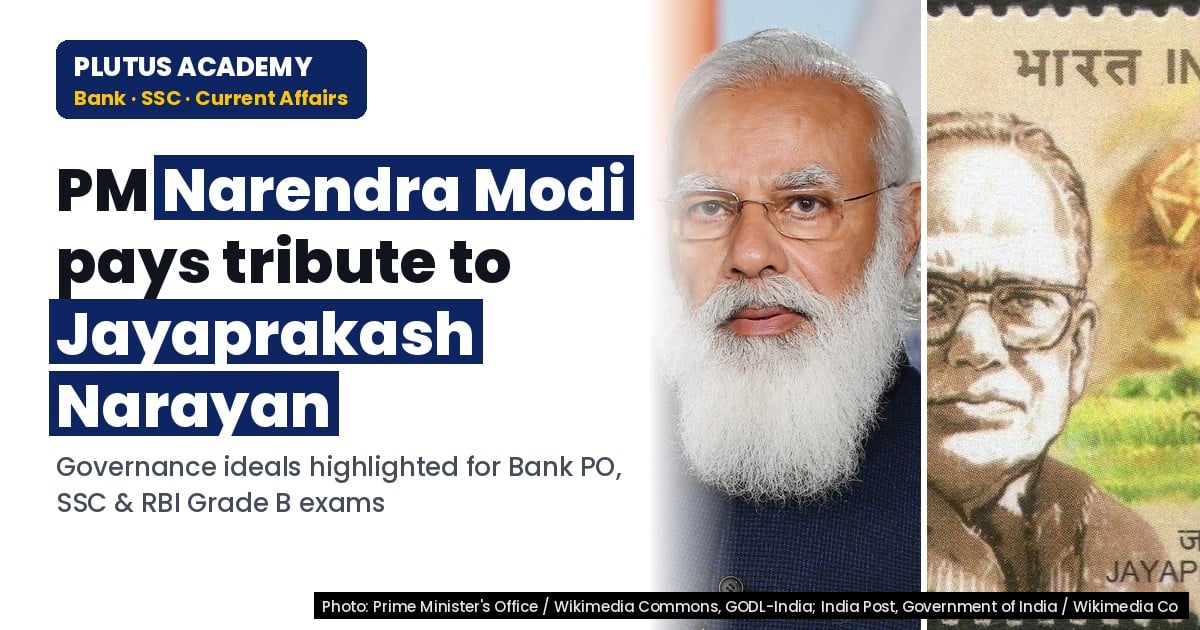 PM pays tribute to Jayaprakash Narayan: Key ideals for governance exams