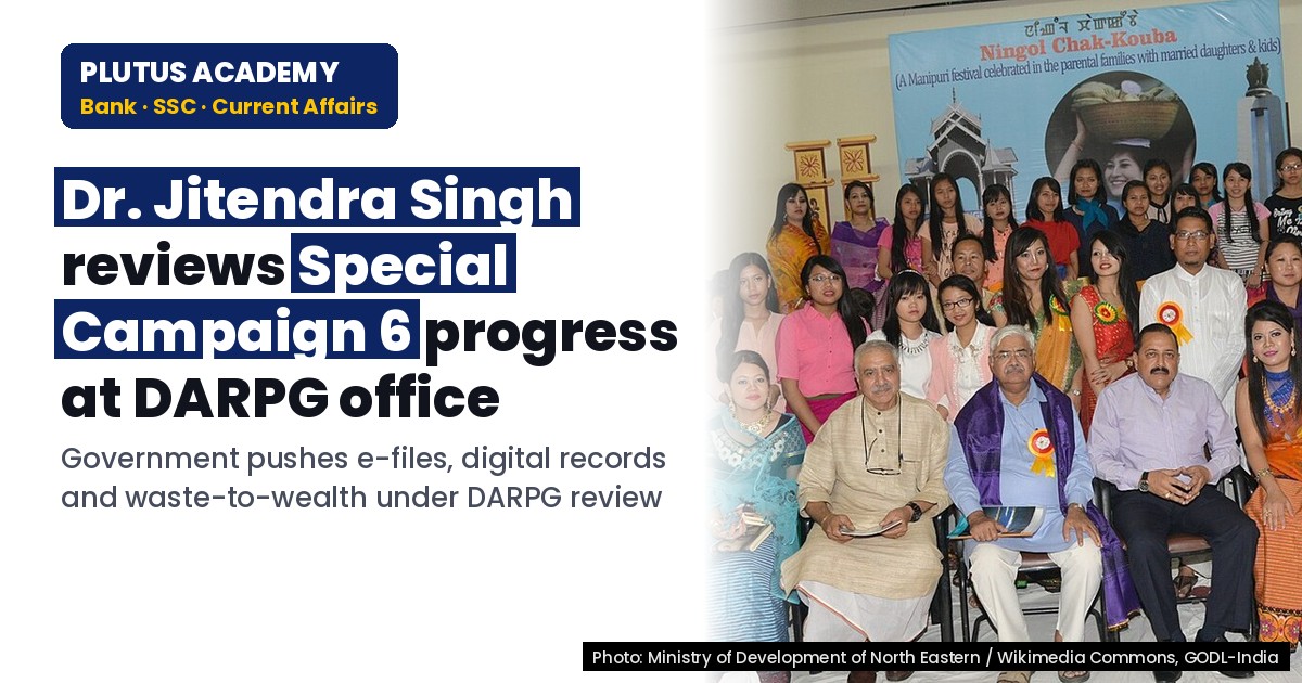 Special Campaign 6 Review: Govt Push for E-Files & Digital Governance