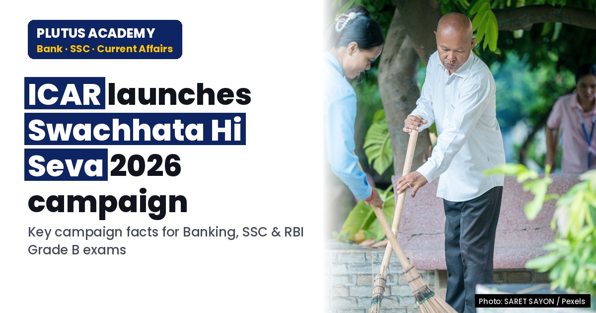 ICAR's Swachhata Hi Seva 2026: Key for Banking & SSC Exams