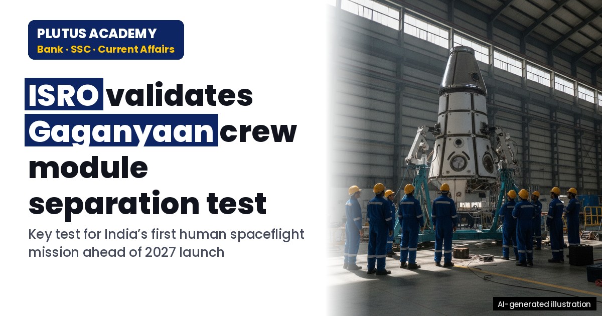 ISRO's Gaganyaan Crew Module Separation Test: Key Milestone for India's Space Mission