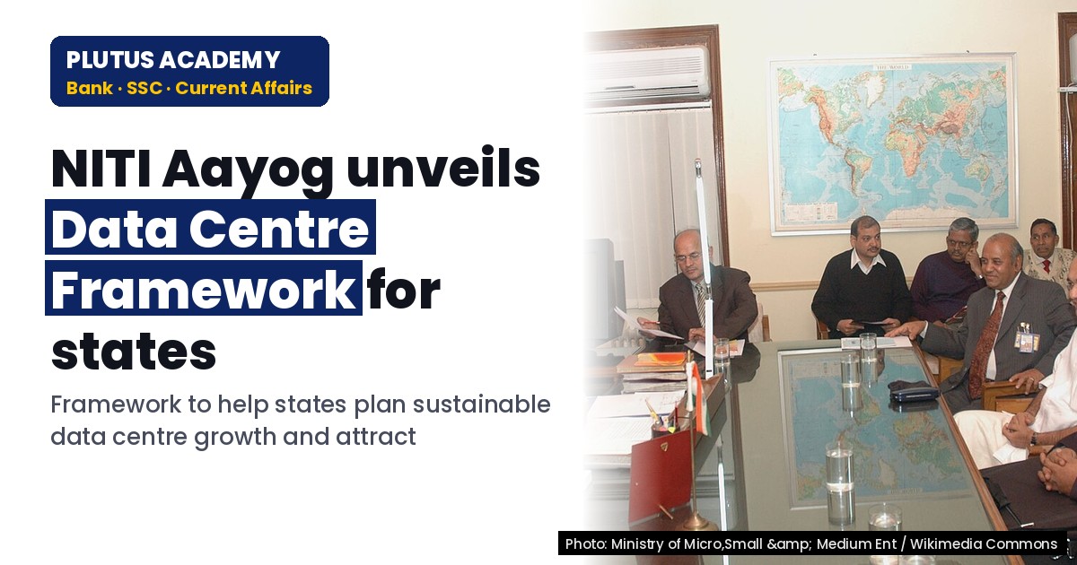 NITI Aayog’s Data Centre Framework for Sustainable State Development