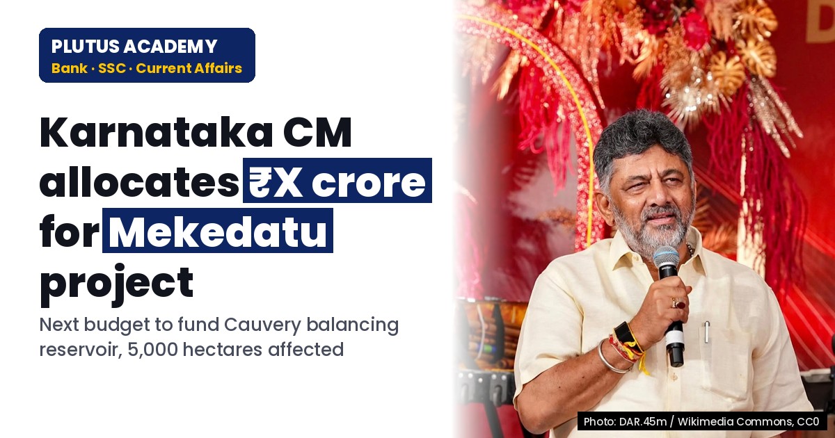 Karnataka to Allocate Funds for Mekedatu Project in Next Budget