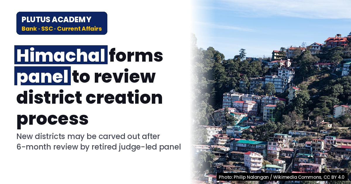 Himachal Pradesh Forms Commission to Review District Creation Process