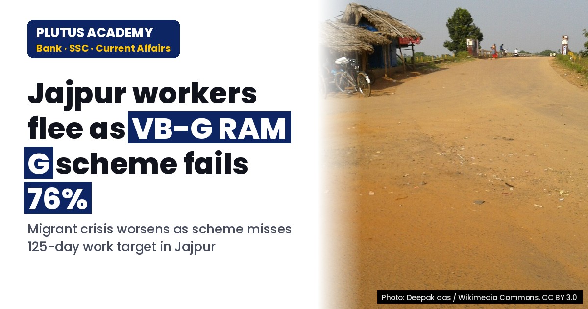 VB-G RAM G Scheme Fails to Check Jajpur’s Distress Migration Crisis