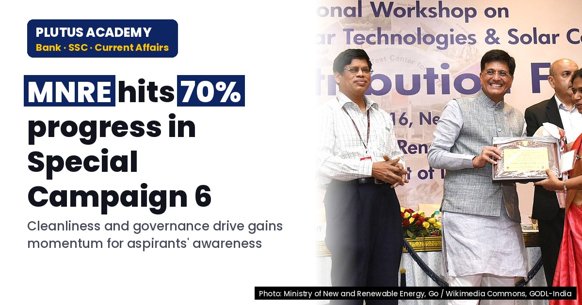 MNRE’s Special Campaign 6: 70% Progress in Swachhata & Governance