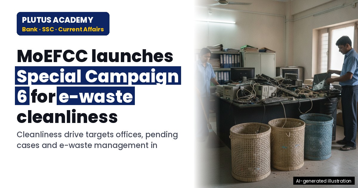 MoEFCC Launches Special Campaign 6 for E-Waste & Cleanliness in Offices