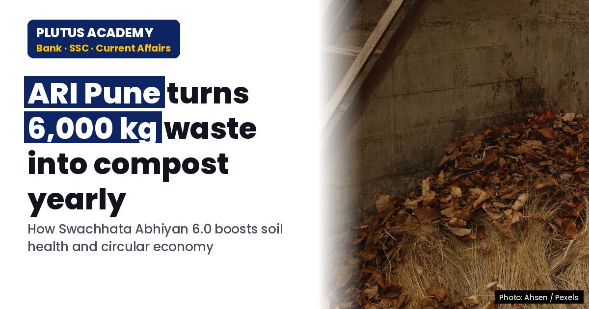ARI Pune’s Scientific Waste Management & Sustainable Horticulture Initiative