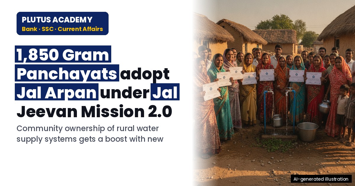 Jal Jeevan Mission 2.0: 1,850 Gram Panchayats Adopt 'Jal Arpan' for Rural Water Supply