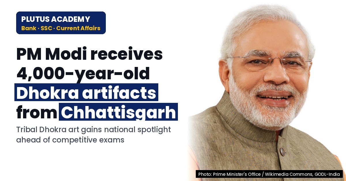 PM Receives Tribal Artifacts: Chhattisgarh’s Dhokra Legacy in Focus