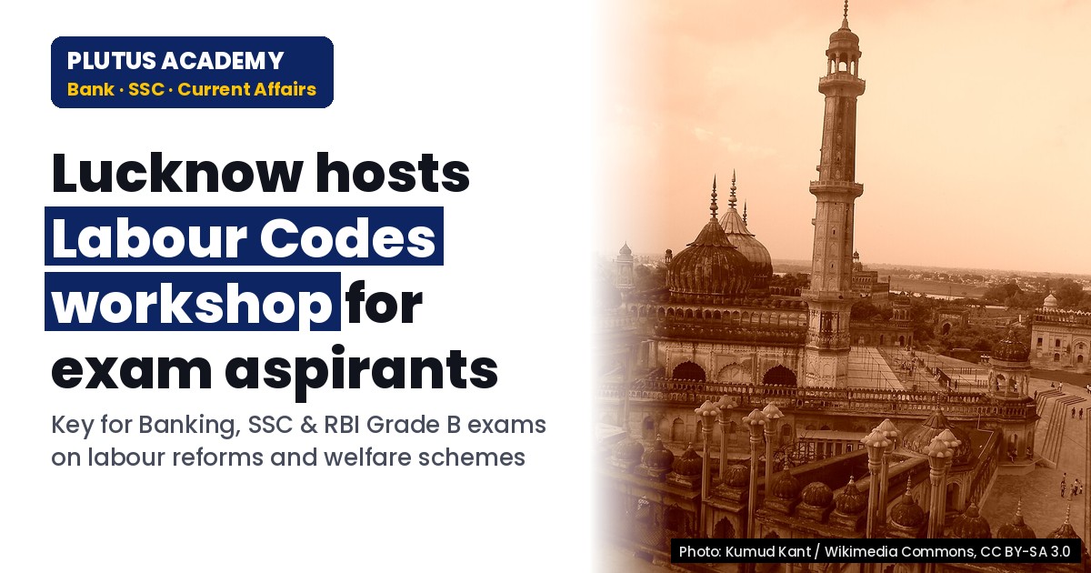 Lucknow to Host Two-Day Labour Code Workshop for Banking & SSC Exams